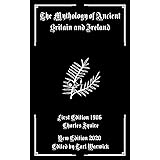 The Mythology of Ancient Britain and Ireland
