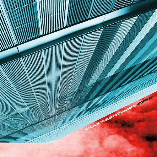 A Place to Bury Strangers - Dissolved Lyrics - Zortam Music