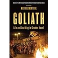 Goliath: Life and Loathing in Greater Israel