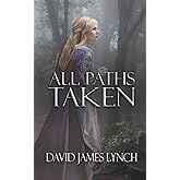 All Paths Taken (The Egimian Chronicles)