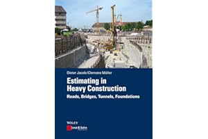 Estimating in Heavy Construction: Roads, Bridges, Tunnels, Foundations