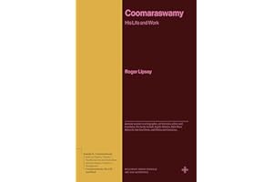 Coomaraswamy: His Life and Work
