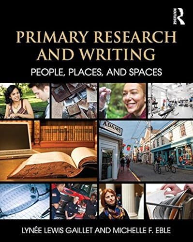 Download Primary Research and Writing: People, Places, and Spaces PDF
