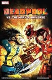 Deadpool vs. The Marvel Universe (Cable & Deadpool Book 8)