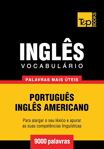 Download Vocabulário Português-Inglês americano - 9000 palavras mais úteis (Portuguese Edition) PDF