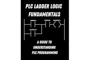 PLC Ladder Logic fundamentals: A Guide to Understanding PLC Programming
