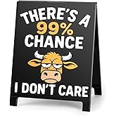 Funny Office Desk Decor Sign Coworker Gifts Satirical Funny Desk Signs Team Gag Gifts for Employees Sarcastic Office Table Decorations Supplies There's A 99% Chance I Don't Care White Elephant Gift