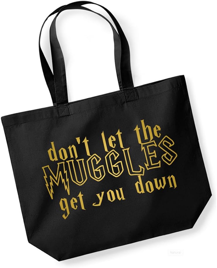 Unisex Slogan Cotton Canvas Tote Bag - Don't Let The Muggles Get You Down - Black with Gold