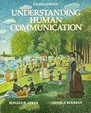 Understanding Human Communication, Adler, Ronald B. and Rodman, George, 0030497272