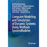 Computer Modeling and Simulation of Dynamic Systems Using Wolfram SystemModeler