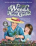 Weeds in Nana's Garden: A heartfelt story of love that helps explain Alzheimer's Disease and other d by Kathryn Harrison