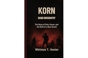 KORN BAND BIOGRAPHY: The Story of pain, power and the birth of a new song