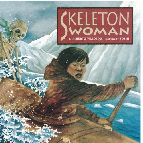 Skeleton Woman by Alberto Villoldo