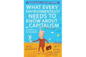 What Every Environmentalist Needs to Know About Capitalism