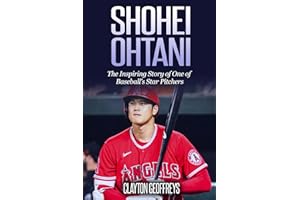 Shohei Ohtani: The Inspiring Story of One of Baseball's Star Pitchers