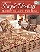Simple Blessings: 14 Quilts to Grace Your Home by Kim Diehl