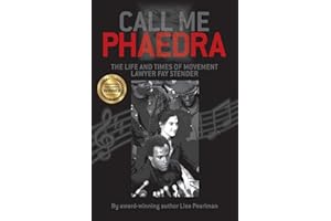 Call Me Phaedra: The Life and Times of Movement Lawyer Fay Stender