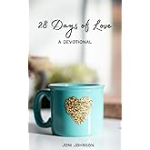 28 Days Of Love: A Devotional