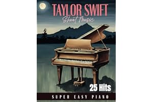 25 Taylor Swift Sheet Music: Super Easy Piano