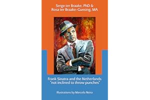 Frank Sinatra and the Netherlands. "not inclined to throw punches"