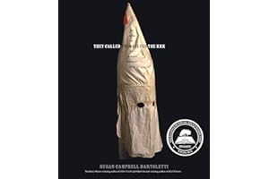 They Called Themselves the K.k.k.: The Birth of an American Terrorist Group – A Chilling Young Adult History from Pulaski, Te