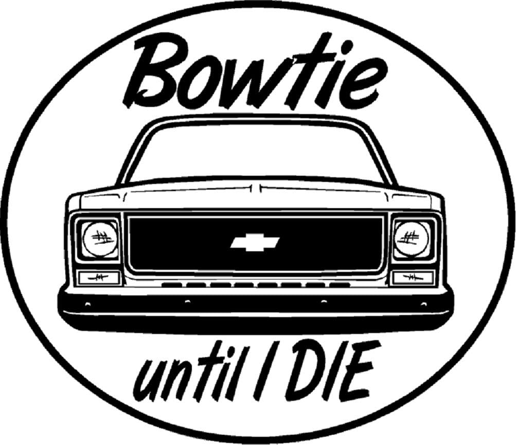 Bowtie Til I Die Grill CK1500 2500 Truck Window Sticker Decal NTPA Hot Rod