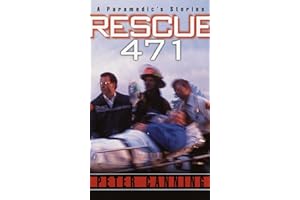 Rescue 471: A Paramedic's Stories