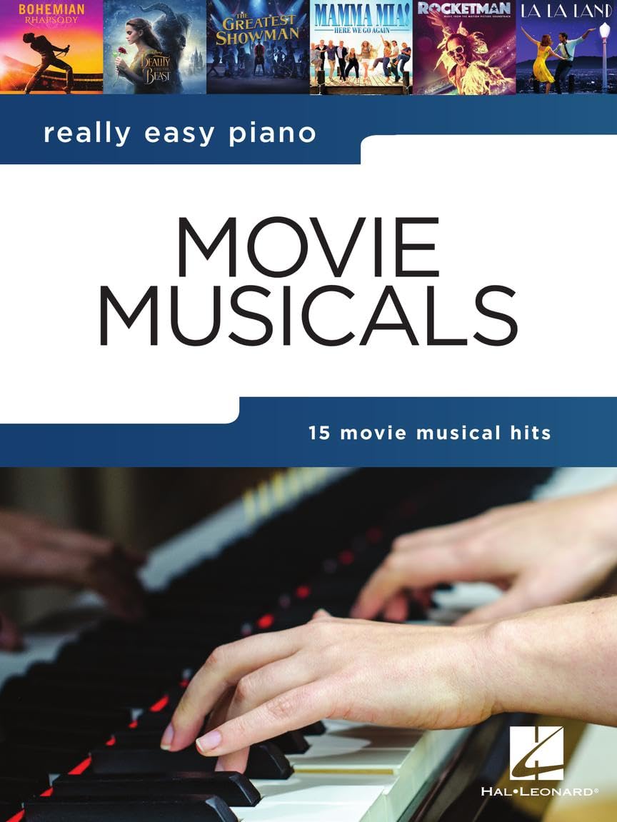 Really Easy Piano: Movie Musicals | Piano Sheet Music Songbook | 15 Easy-to-Play Film Hits with Lyrics, Fingerings and Chord Symbols | Beginner Learning Resource for Students and Teachers Performance