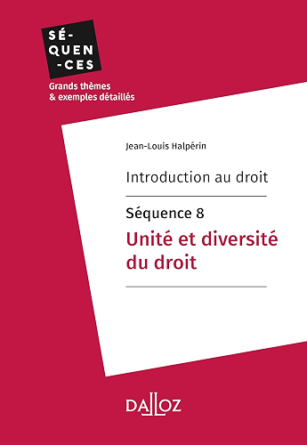 Download Introduction au droit - Séquence 8. Unité et diversité du droit (Séquences - Introduction au droit) PDF