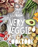 Very Veggie Family Cookbook: Delicious, Easy and Practical Vegetarian Recipes to Feed the Whole Fami