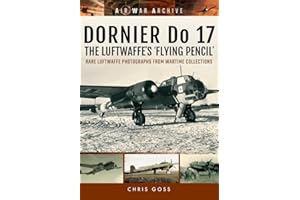 Dornier Do 17 - the Luftwaffe's 'Flying Pencil'