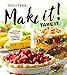 Taste of Home Make It Take It Cookbook: Up the Yum Factor at Everything from Potlucks to Backyard Ba by 