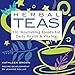 Herbal Teas: 101 Nourishing Blends for Daily Health & Vitality
