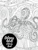 Octopus Adult Coloring Book: Large Stress Relieving, Relaxing Coloring Book For Grownups, Men, & Women. Easy, Moderate & Intricate One Sided Designs & Patterns For Leisure & Relaxation.