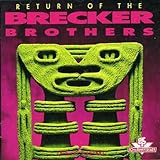 Return of the Brecker Brothers