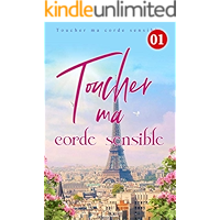 Toucher ma corde sensible 1: Je te déteste (French Edition) book cover Toucher ma corde sensible 1: Je te déteste (French Edition) book cover