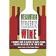 Decoding Italian Wine: A Beginner's Guide to Enjoying the Grapes, Regions, Practices and Culture of the "Land of Wine"