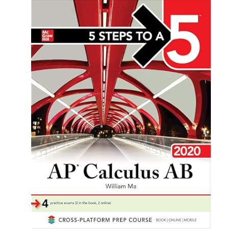 Amazon Com 5 Steps To A 5 Ap Calculus Ab 2020 5 Steps To A 5 Ap Calculus Ab Bc 9781260454949 Ma William Books