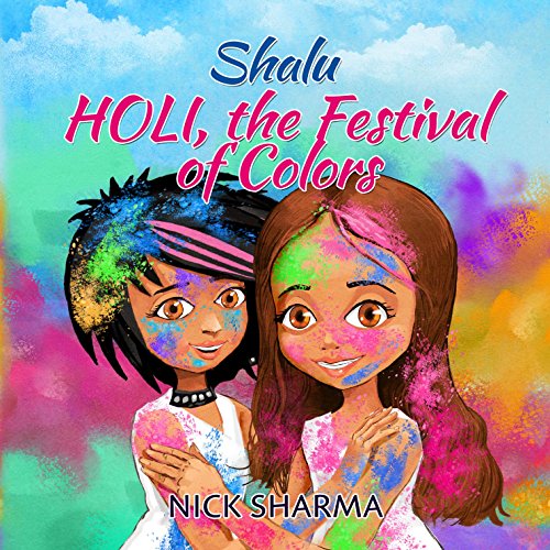 Holi, the Festival of Colors (Shalu)