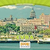 Cuba (Hello Neighbor (LOOK! Books TM)) by Jeri Cipriano