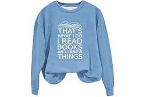 BLNVKOP Women Sweatshirt That's What I Do I Read Books And I Know Things Letter Print Pullover Tops Trendy Shirts