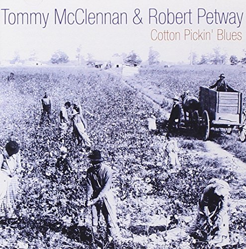 Tommy McClennan - Cotton Pickin