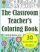 The Classroom Teacher's Coloring Book - Book by Katrina Ayres