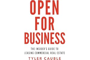 Open for Business: The Insider’s Guide to Leasing Commercial Real Estate