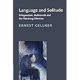 Language and Solitude: Wittgenstein, Malinowski and the Habsburg Dilemma