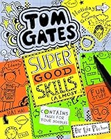 Tom Gates: Super Good Skills (Almost...)