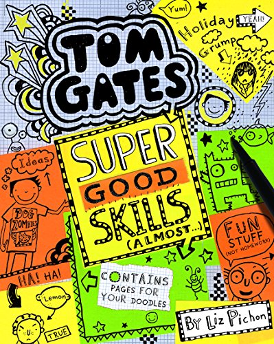 Tom Gates: Super Good Skills (Almost...) by [Pichon, Liz]