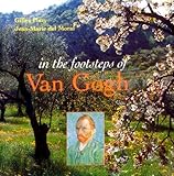 In the Footsteps of Van Gogh (Penguin Studio Books) by 