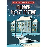 Murder Most Festive: A Cozy Christmas Mystery