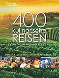 Image de 400 kulinarische Reisen, die Sie nie vergessen werden